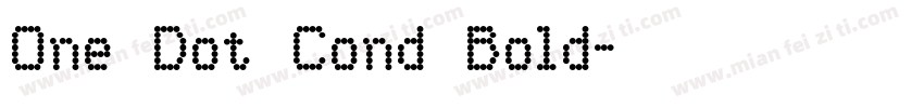 One Dot Cond Bold字体转换
